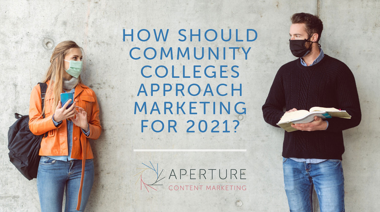 how should community colleges approach marketing for 2021
