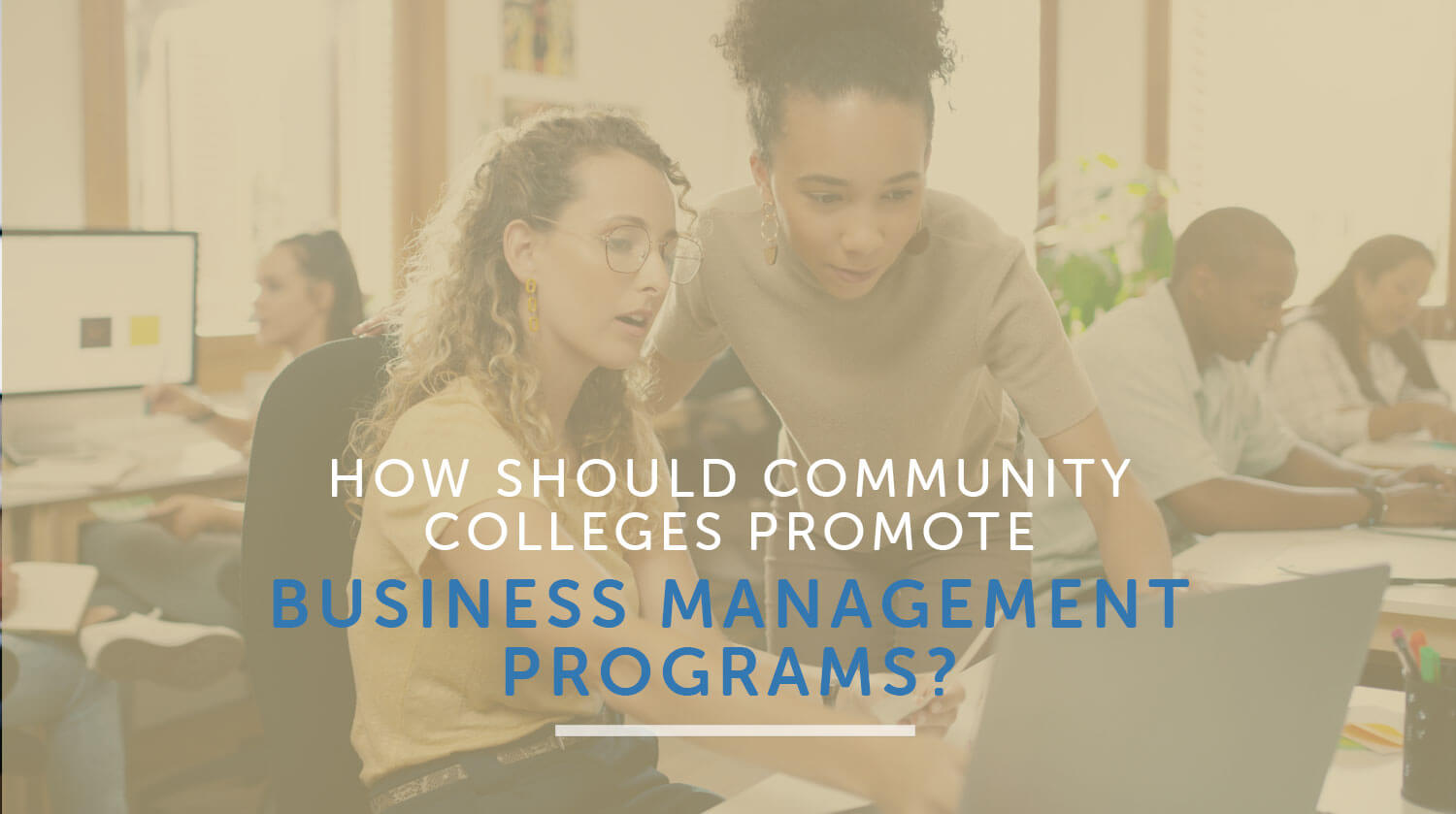 How Should Community Colleges Promote Business Management Programs?