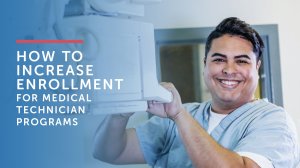 How to increase enrollment for medical technician programs