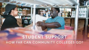 Student Support: How far can community colleges go?