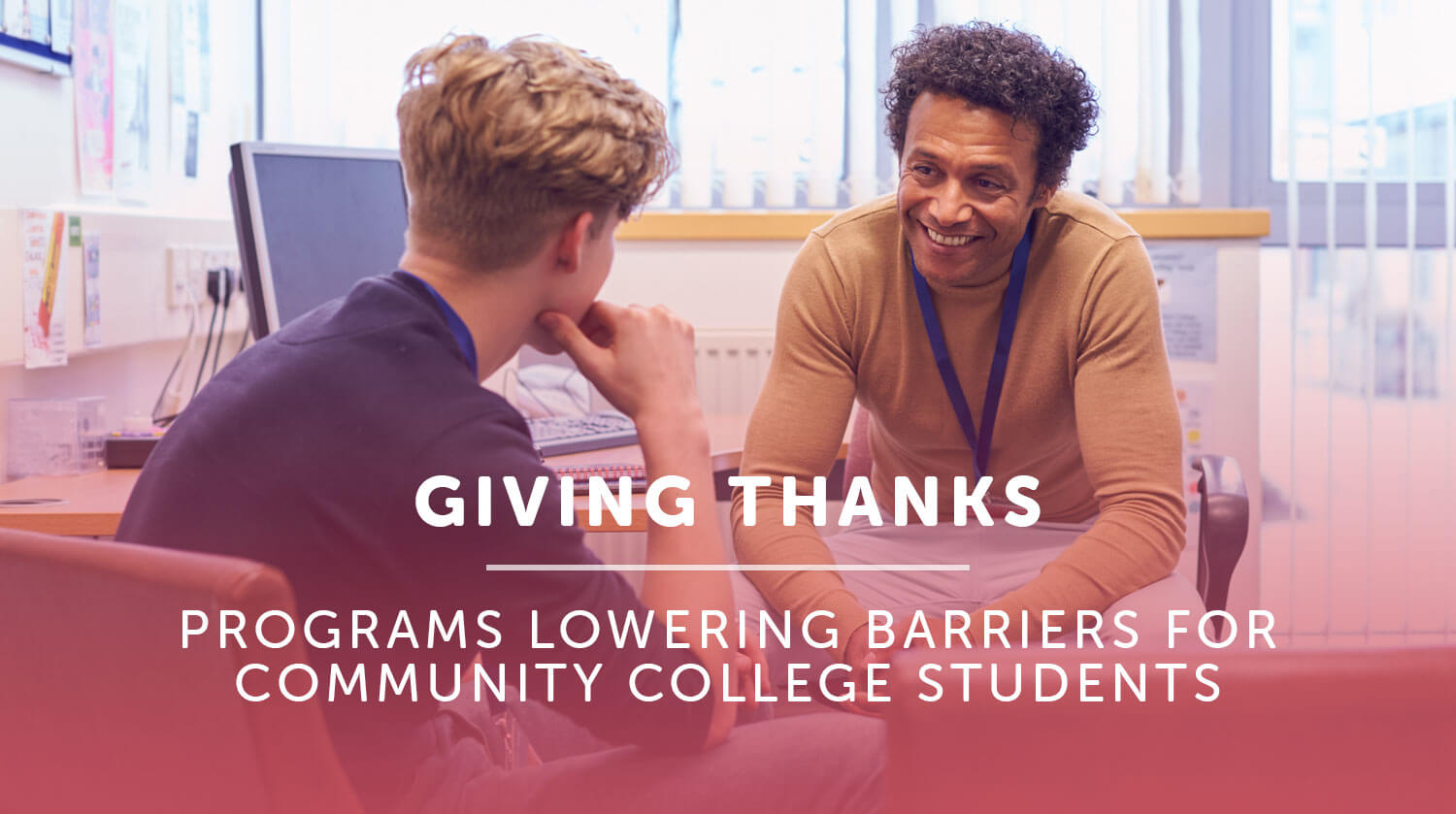 Giving Thanks: Programs Lowering Barriers for Community College Students